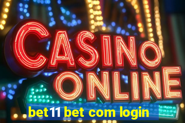 bet11 bet com login